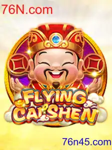 Descubra o Mundo de FlyingCaiShen no 76N.com